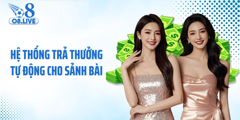 Hệ thống trả thưởng tự động cho sảnh bài 